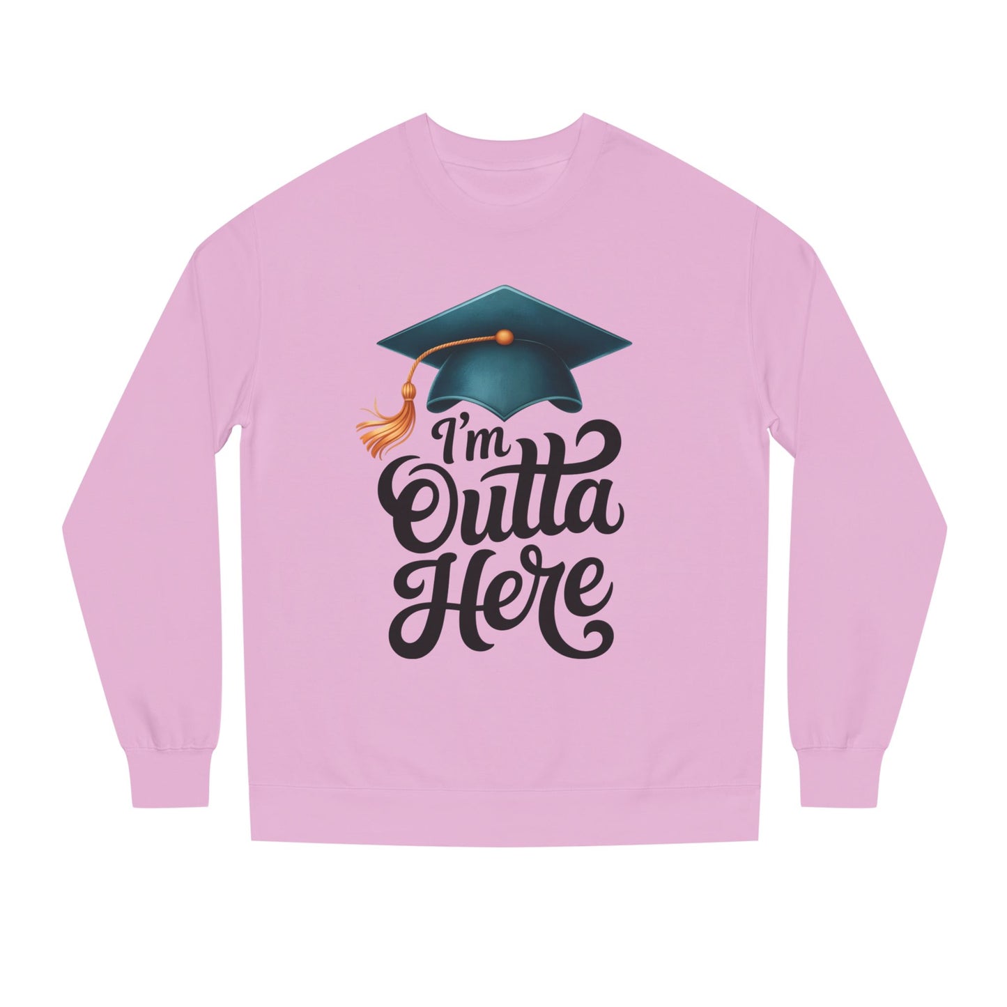 Graduation Crewneck Sweatshirt – “I’m Outta Here” Cap & Tassel Design