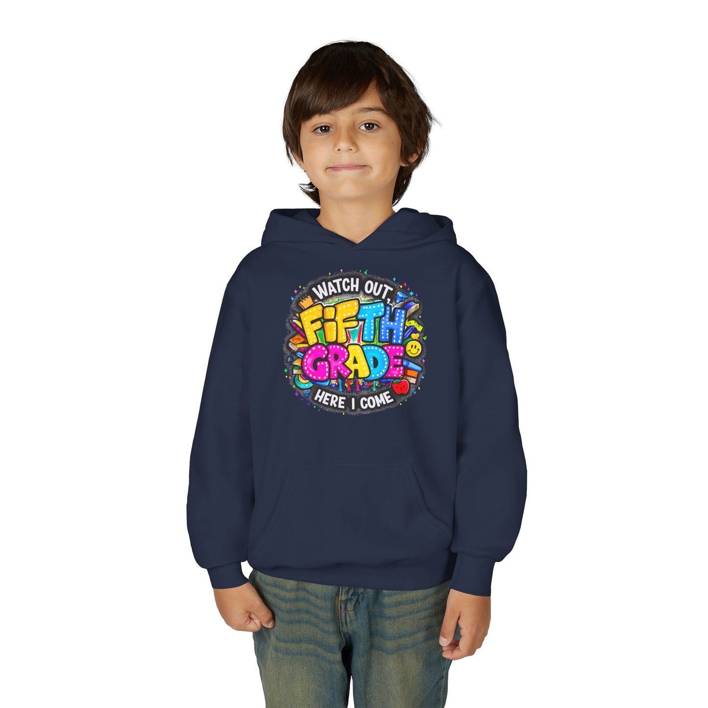 Fifth Grade Hoodie — "Watch Out! Fifth Grade Here I Come" Kids Back-to-School Sweatshirt