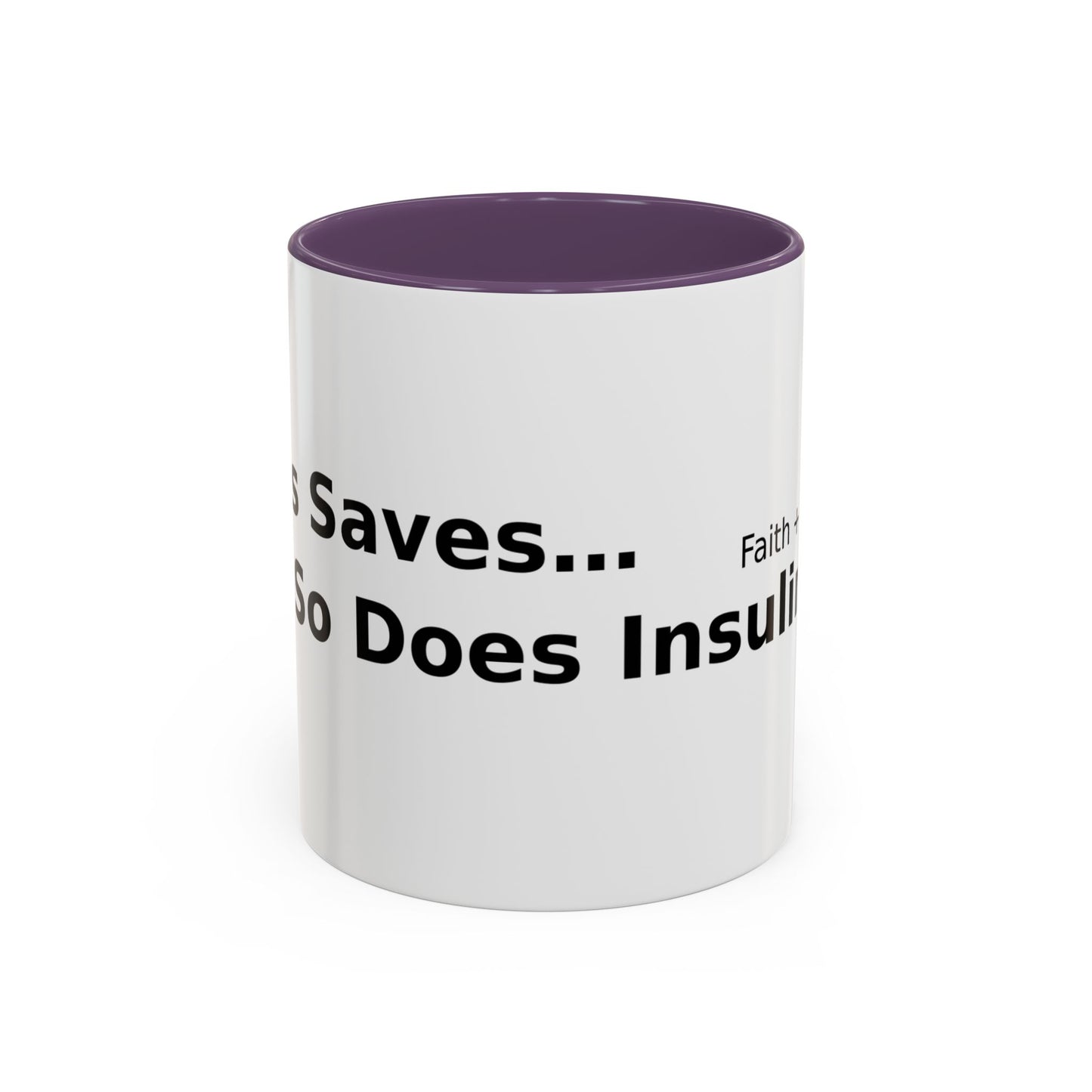 Accent Coffee Mug — “Faith + Medicine: Insulin Saves” Black-Accent Mug (11/15 oz)