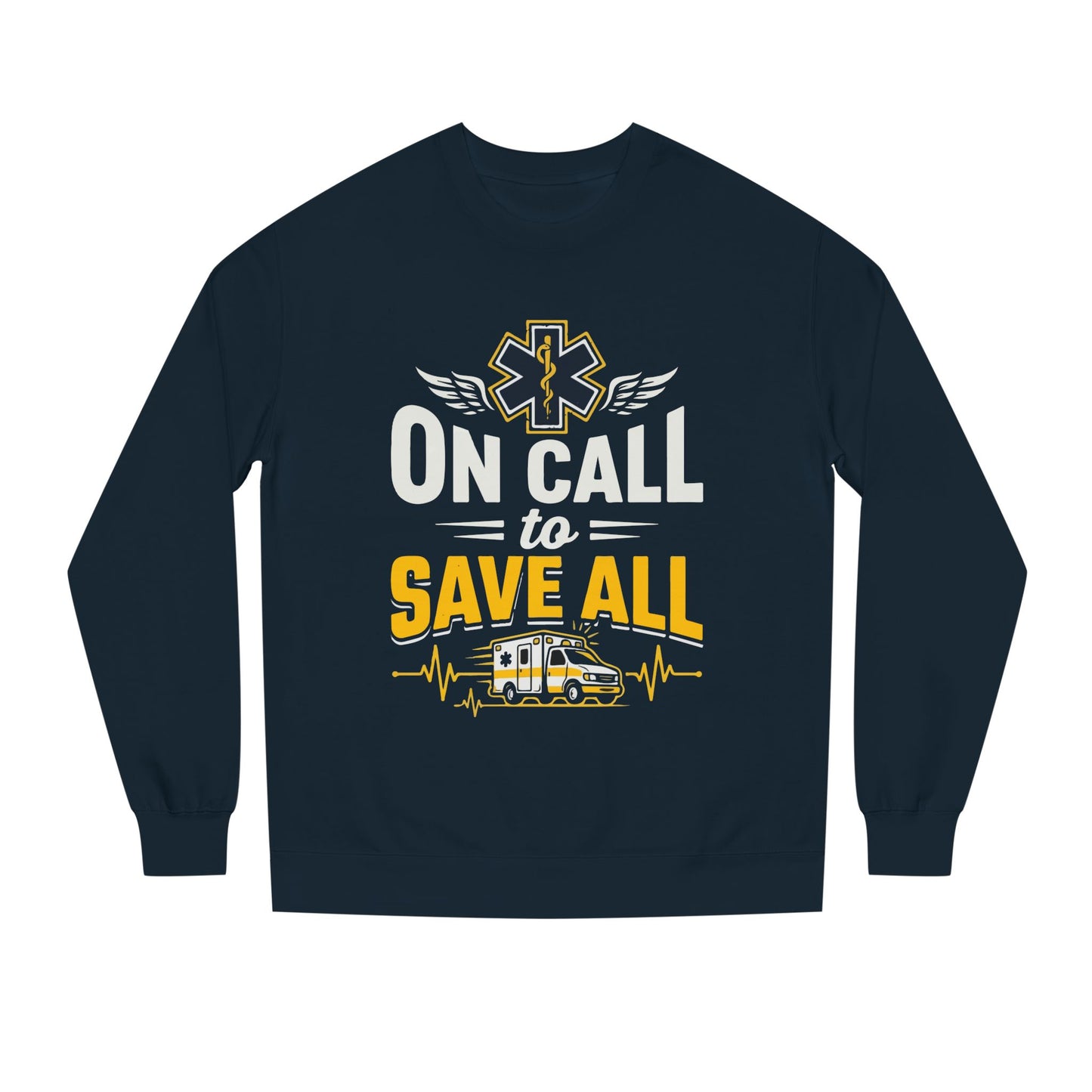 EMS Crewneck Sweatshirt – "On Call to Save All" Paramedic Ambulance Design