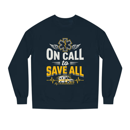 EMS Crewneck Sweatshirt – "On Call to Save All" Paramedic Ambulance Design