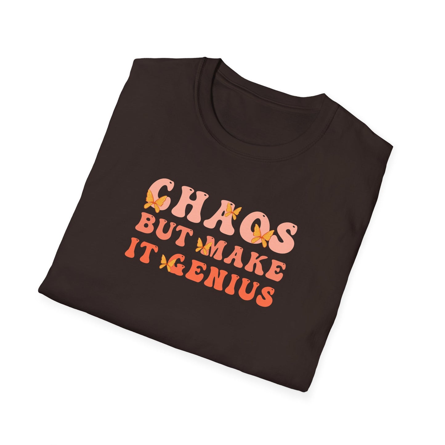 Chaos But Make It Genius T-Shirt