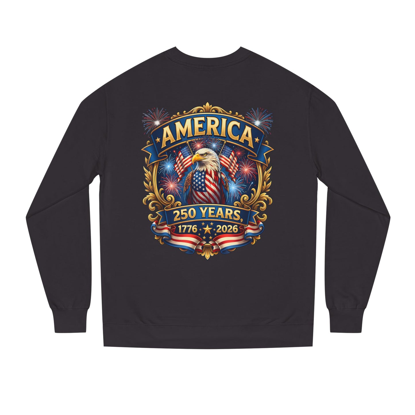 America 250 Years Crewneck Sweatshirt — 1776–2026 Patriotic Eagle Design