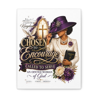 Chosen to Encourage Stretched Canvas – Inspirational Christian Wall Art (Called to Serve, ‘Anointed Woman’)