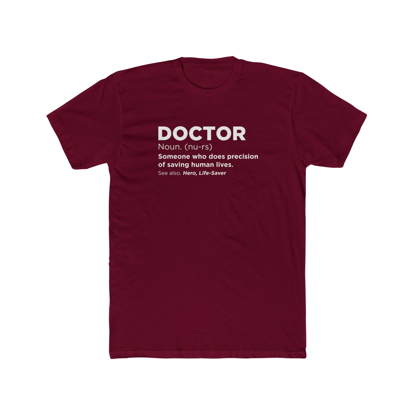 Doctor Definition T-Shirt — 'Doctor: Someone who does precision of saving human lives' Crew Tee