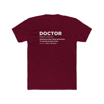 Doctor Definition T-Shirt — 'Doctor: Someone who does precision of saving human lives' Crew Tee