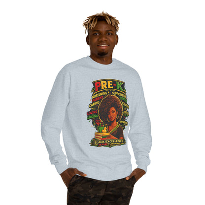 PRE-K Black Excellence Sweatshirt — Nurturing Early Learning Crewneck