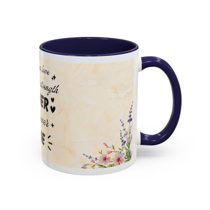 Mother Home Coffee Mug — Floral 'She Gave Us Love, She Gave Us Strength' Accent Mug