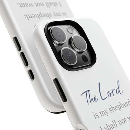 Psalm 23:1 Phone Case — "The Lord is my shepherd; I shall not want" Christian Protective Cover