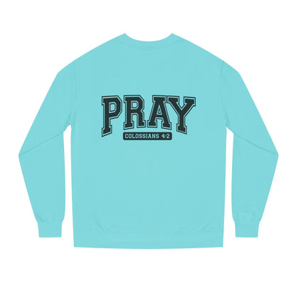 Pray Collegiate Sweatshirt — 'Colossians 4:2' Christian Crewneck