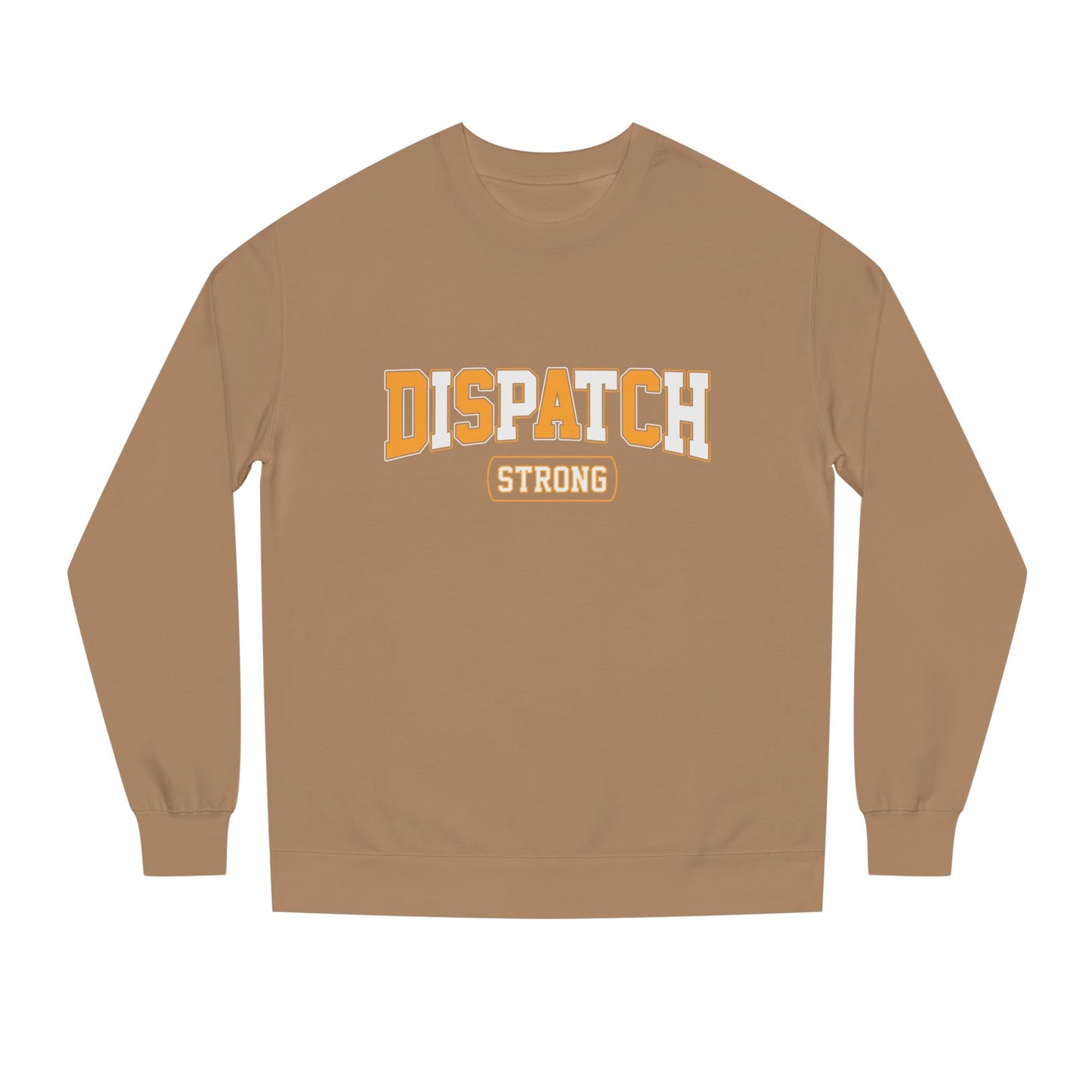 Dispatch Strong Crewneck Sweatshirt — Casual Support Tee for Dispatchers