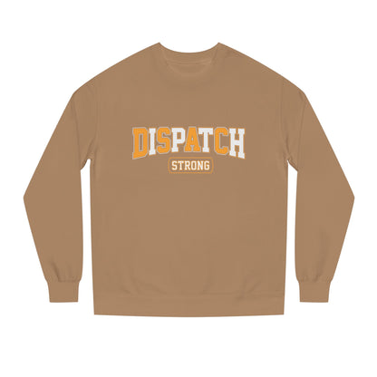 Dispatch Strong Crewneck Sweatshirt — Casual Support Tee for Dispatchers