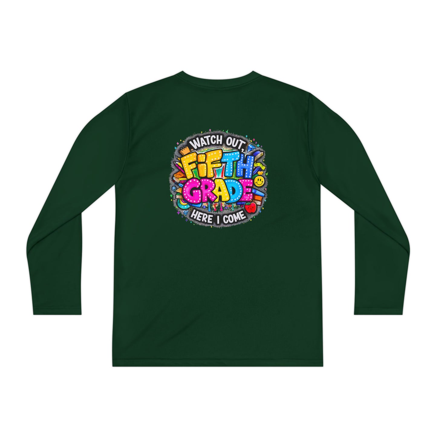 Fifth Grade T-Shirt — "Watch Out! Here I Come" Youth Long Sleeve