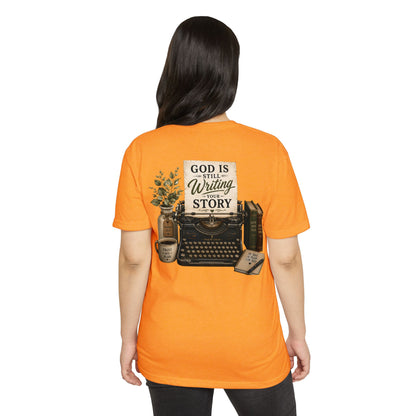 God Is Still Writing Your Story T-Shirt