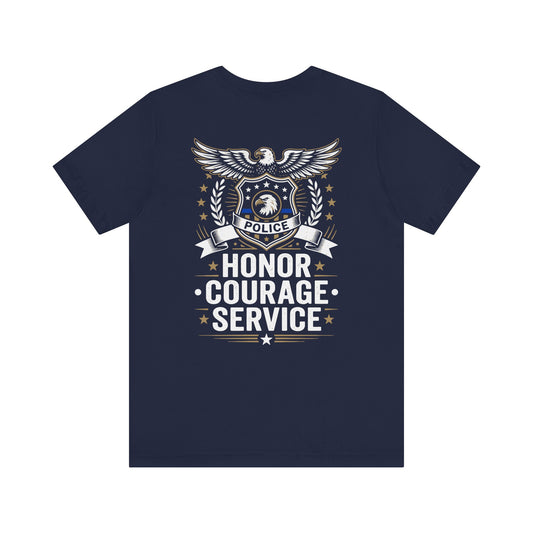Police Honor Courage Service T-Shirt — Law Enforcement Tribute Tee