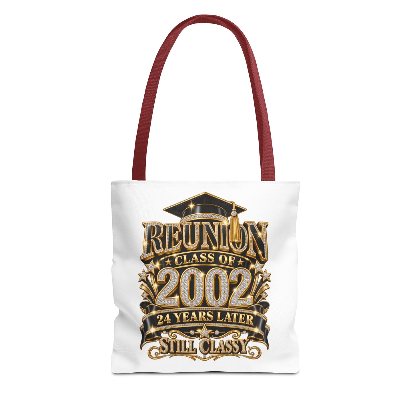 Class of 2002 Reunion Tote Bag — 24 Years Later "Still Classy" Graduation Keepsake