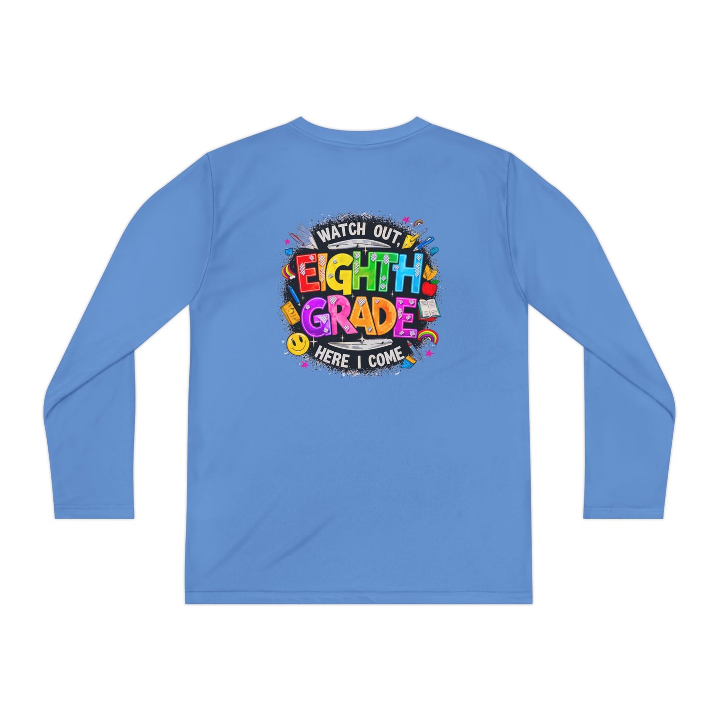 Eighth Grade Youth Long Sleeve Tee — “Watch Out Eighth Grade Here I Come” Back-to-School Shirt