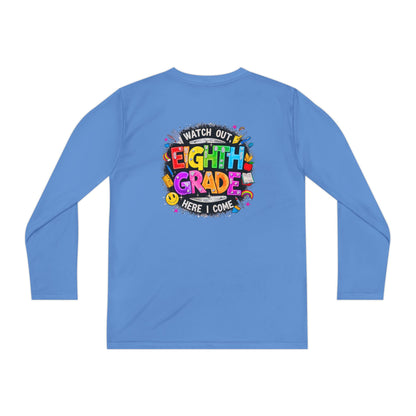 Eighth Grade Youth Long Sleeve Tee — “Watch Out Eighth Grade Here I Come” Back-to-School Shirt
