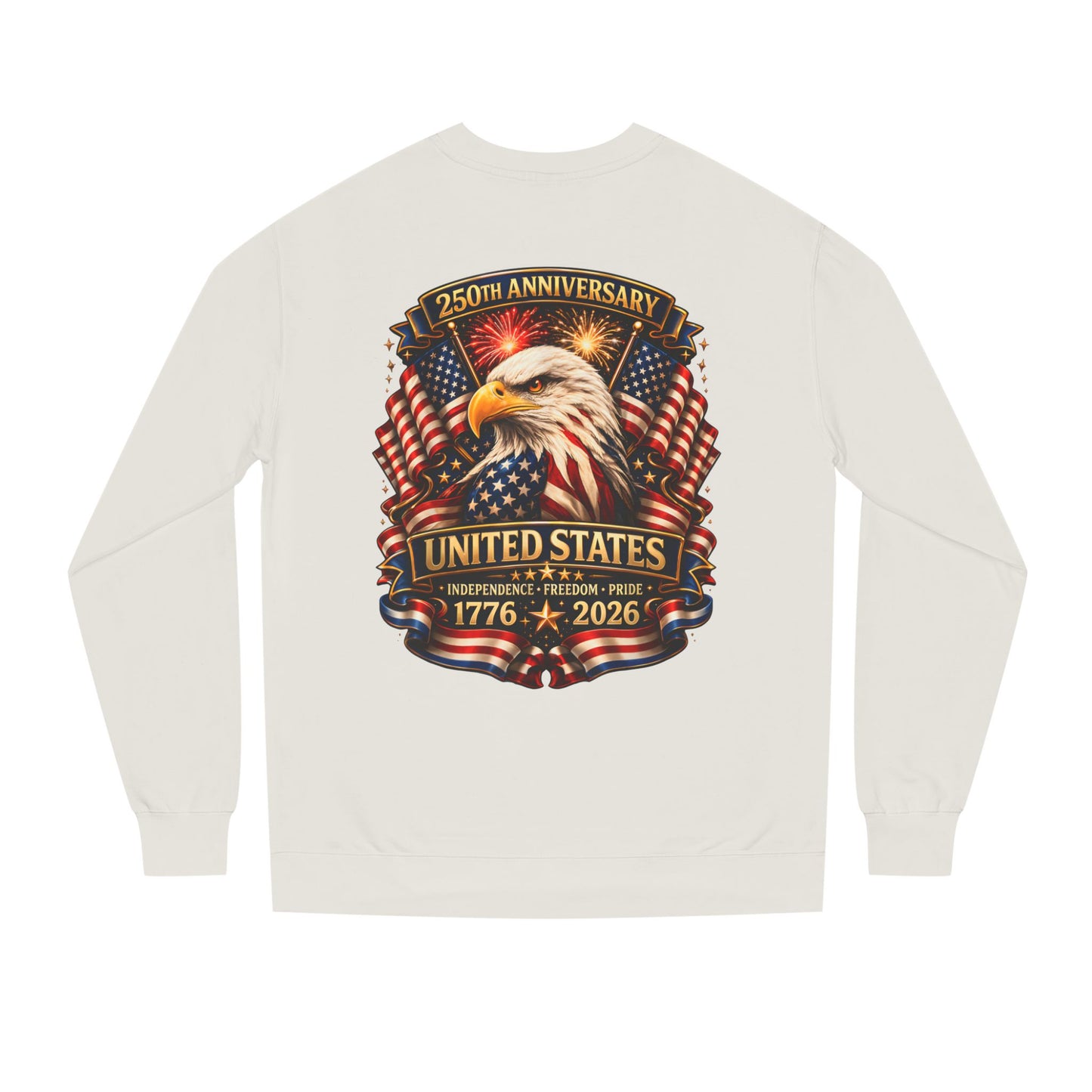 250th Anniversary United States Eagle Sweatshirt – 1776–2026 Patriotic Crewneck