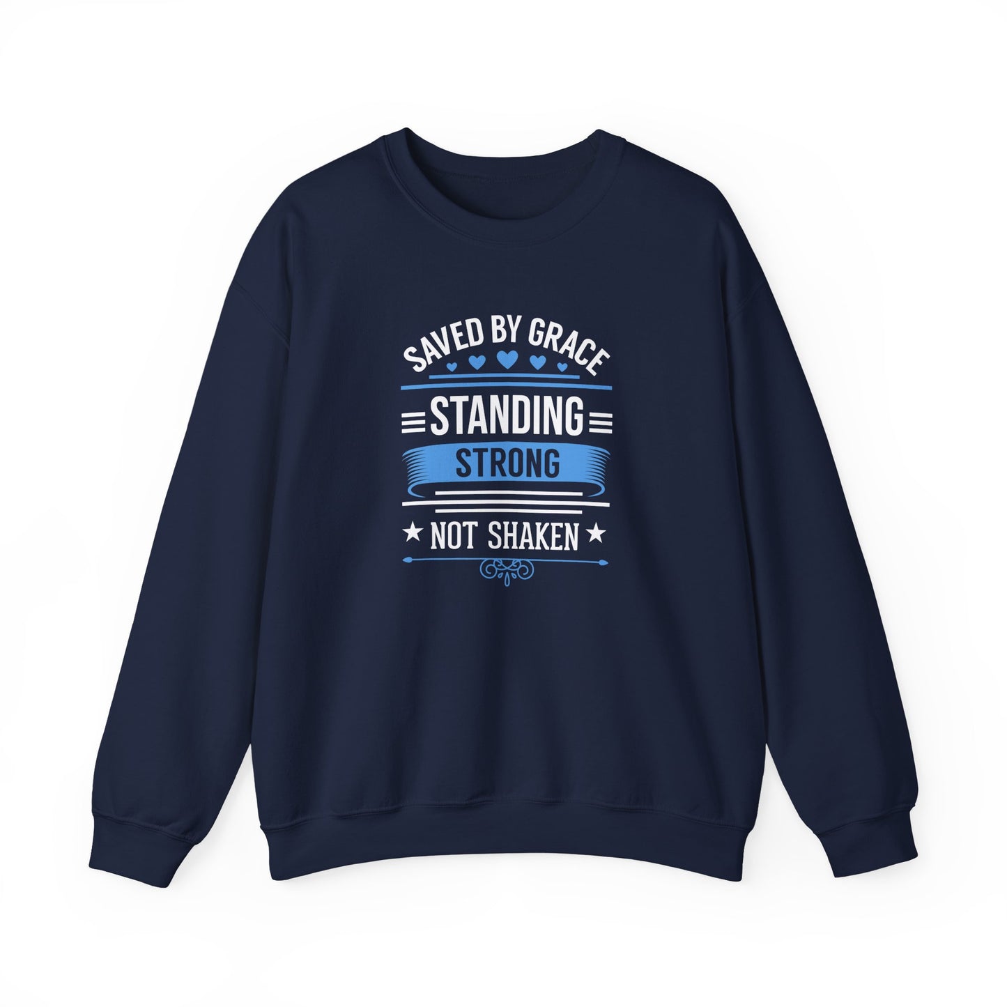 Saved By Grace Standing Strong Sweatshirt