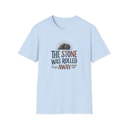 "The Stone Was Rolled Away" T-Shirt
