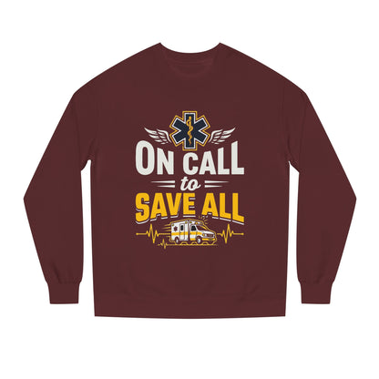 EMS Crewneck Sweatshirt – "On Call to Save All" Paramedic Ambulance Design