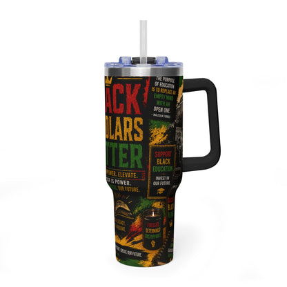 Black Scholars Matter 40oz Vacuum Tumbler - Insulated Travel Cup with Handle