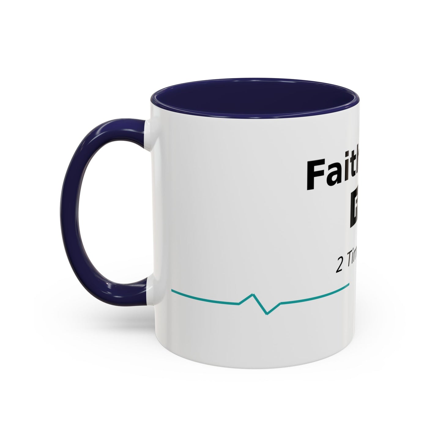 Faith Over Fear Coffee Mug — 2 Timothy 1:7 Inspirational Accent Mug