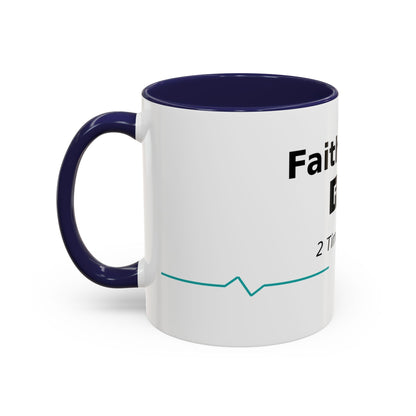 Faith Over Fear Coffee Mug — 2 Timothy 1:7 Inspirational Accent Mug
