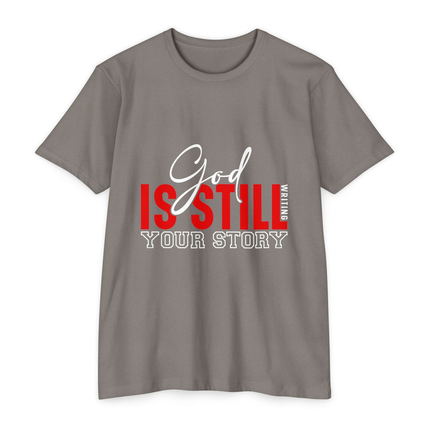 God Is Still Writing Your Story T-Shirt