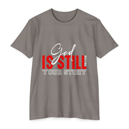God Is Still Writing Your Story T-Shirt