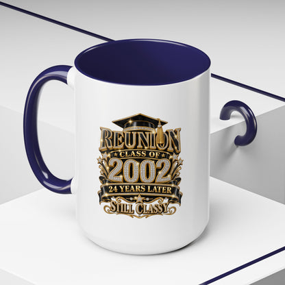 Class of 2002 Reunion Coffee Mug — "Still Classy" Accent Mug (11/15oz)