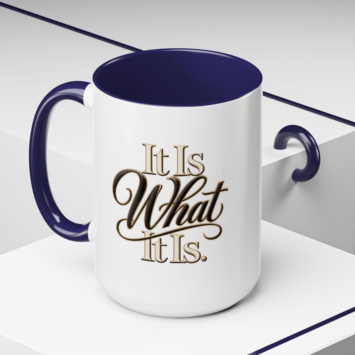 Accent Coffee Mug - "It Is What It Is" Script Typography | Motivational Ceramic Tea Cup