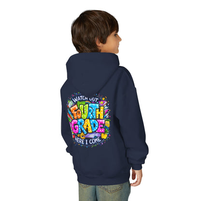 Fourth Grade Hoodie - "Watch Out Fourth Grade Here I Come" Colorful Back-to-School Kids Sweatshirt