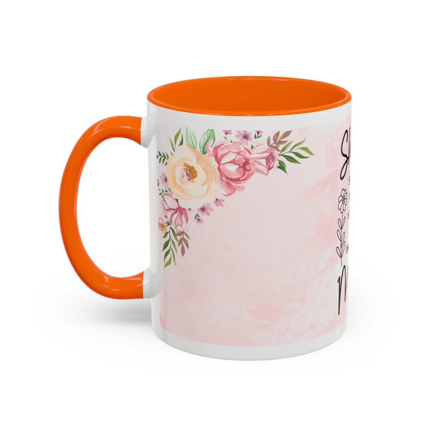 She is Mom Floral Accent Coffee Mug – ‘She is strong, loving, selfless and beautiful’ Gift for Mother’s Day