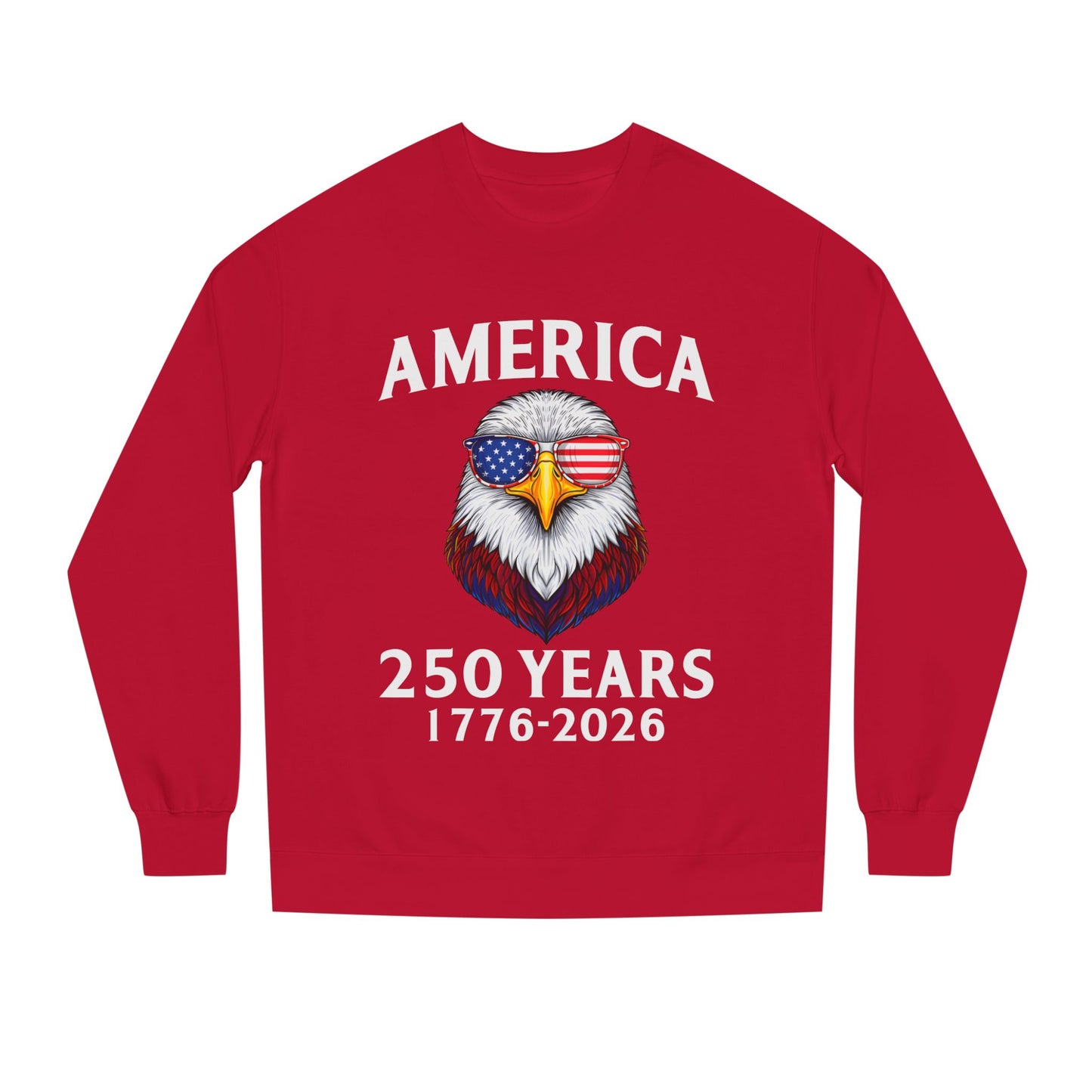 America 250 Years Sweatshirt — 1776–2026 Patriotic Eagle Crewneck