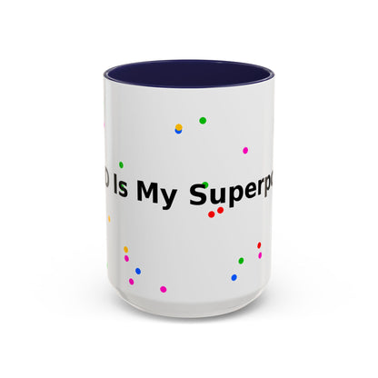 Accent Coffee Mug - "Coffee Is My Superpower" Funny Colorful Polka Dot Ceramic Mug (11/15oz)