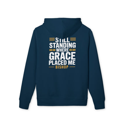Still Standing Where Grace Placed Me Hoodie