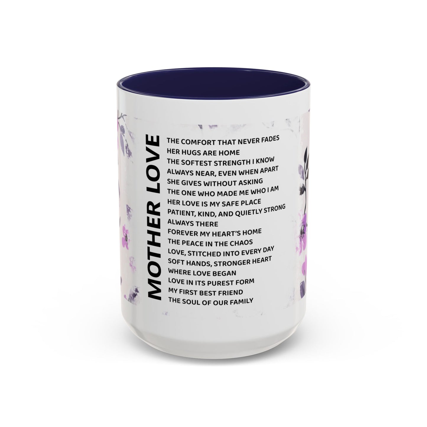 Mother Love Coffee Mug — Floral Poem Tribute (11/15oz)