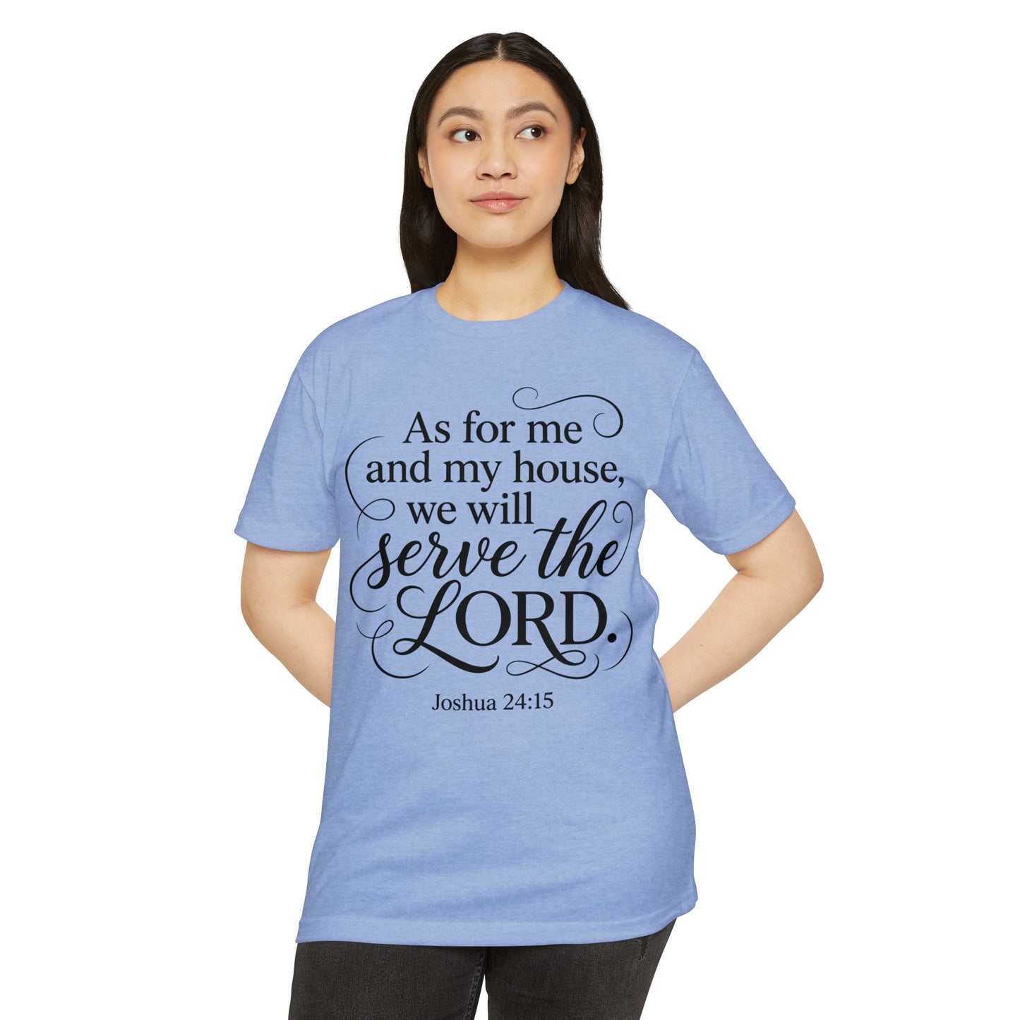 Serve the Lord Joshua 24:15 T-Shirt