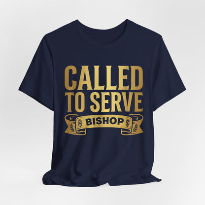 Called to Serve Bishop T-Shirt