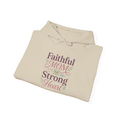 Faithful Mom Strong Heart Hoodie