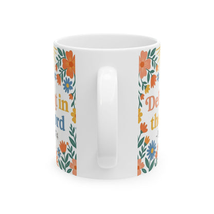 Delight in the Lord - Psalm 37:4 Ceramic Mug
