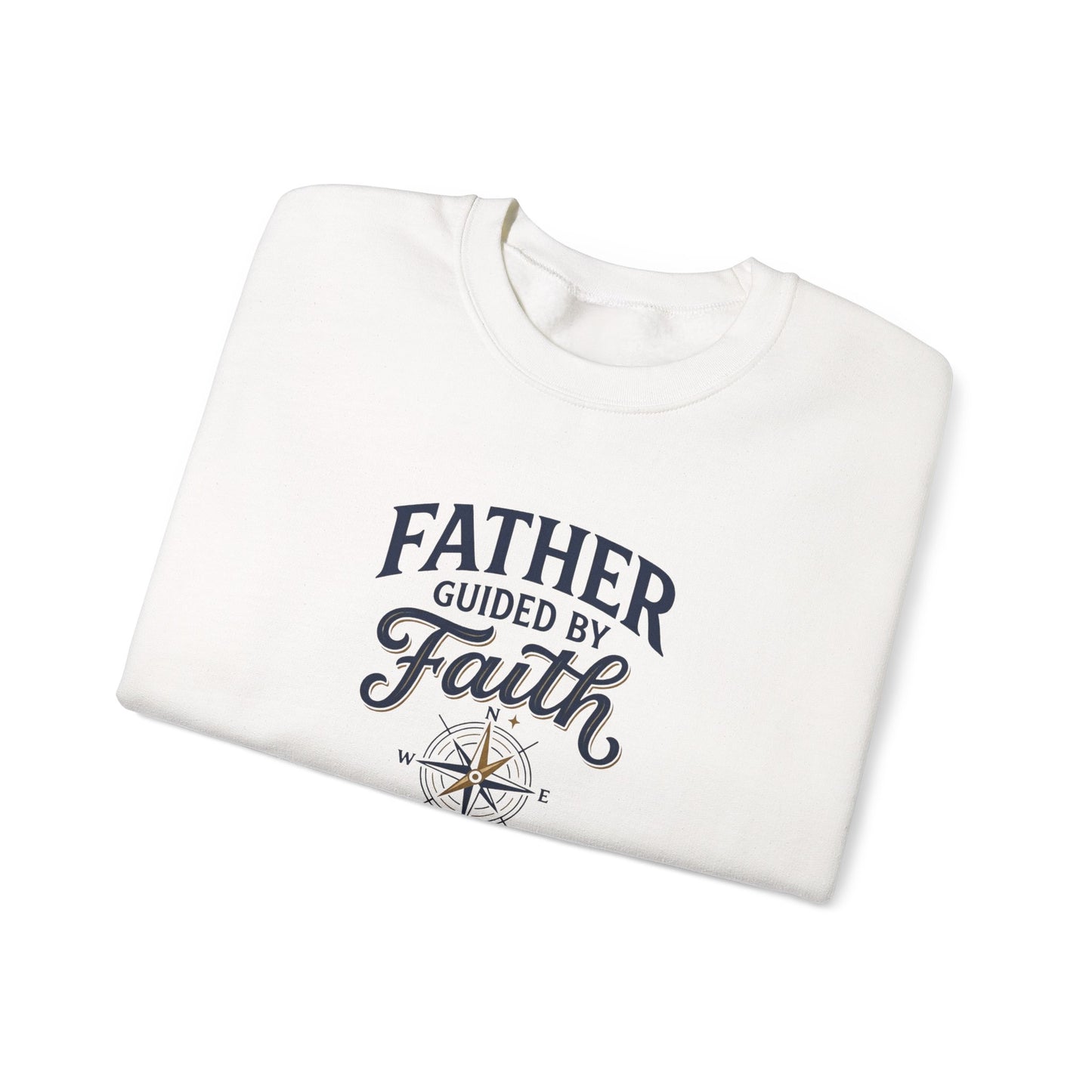 Father Guided By Faith Crewneck Sweatshirt