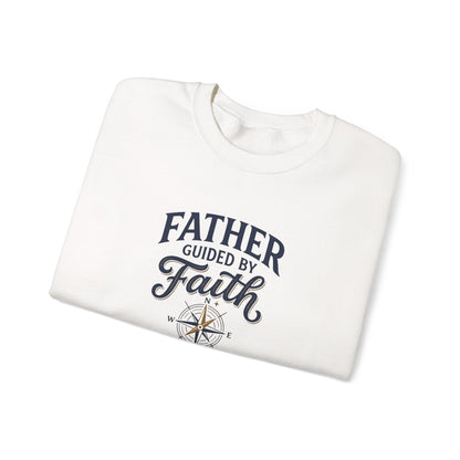 Father Guided By Faith Crewneck Sweatshirt