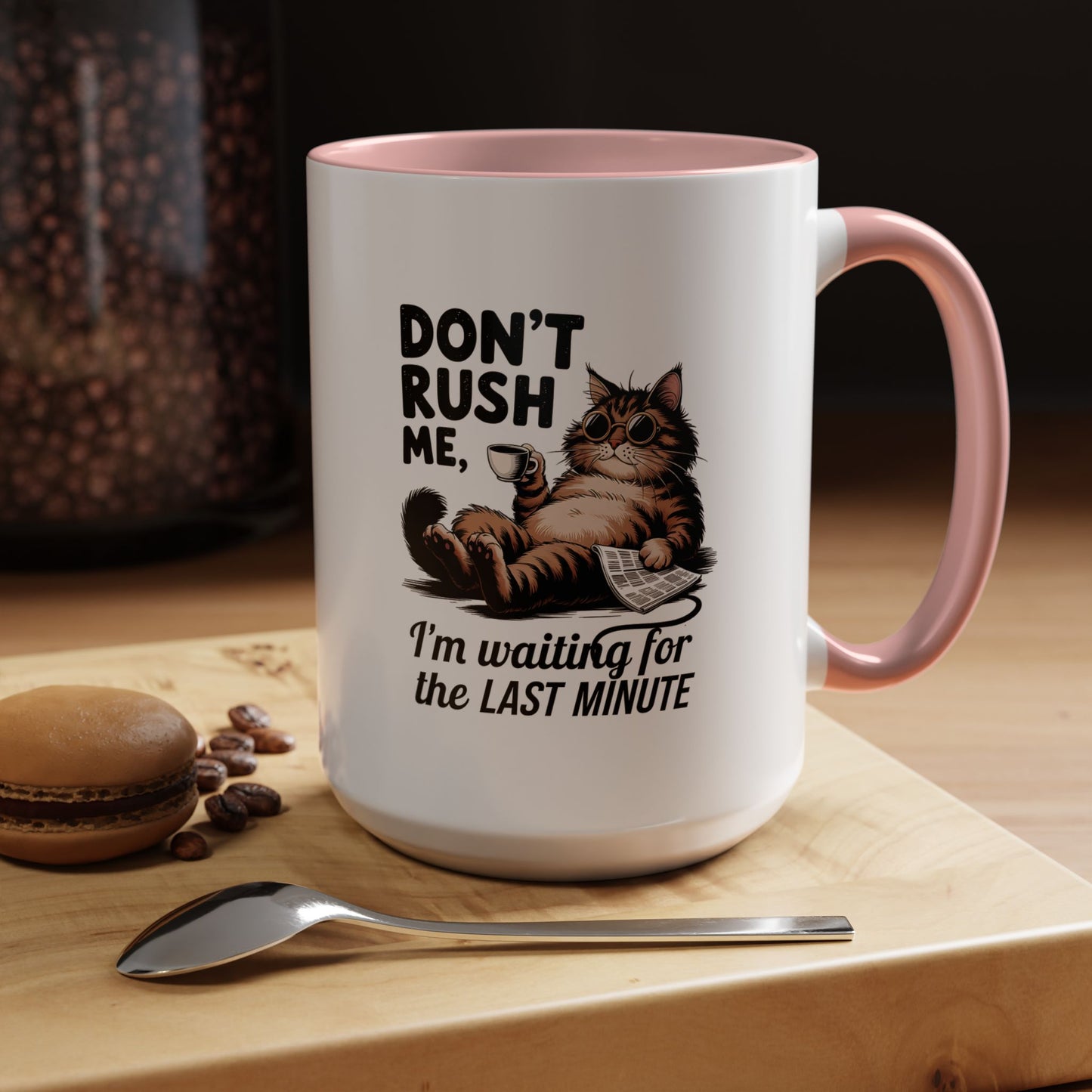 Cat Coffee Mug – "Don't Rush Me, I'm Waiting for the Last Minute" Accent Mug