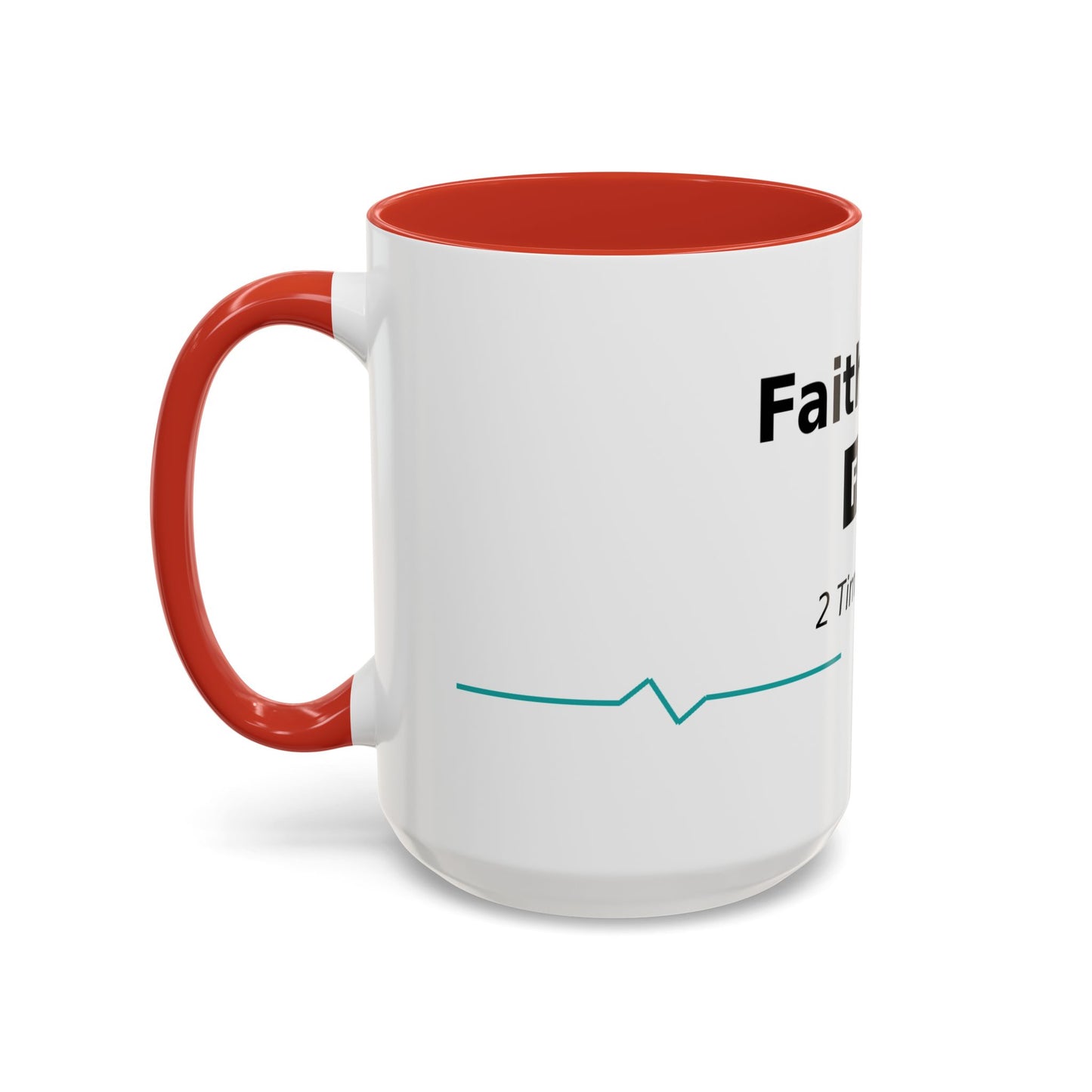 Faith Over Fear Coffee Mug — 2 Timothy 1:7 Inspirational Accent Mug