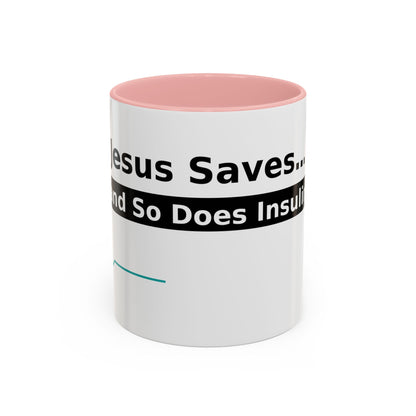 Jesus Saves… and So Does Insulin - Faith & Diabetes Accent Coffee Mug (11/15 oz)