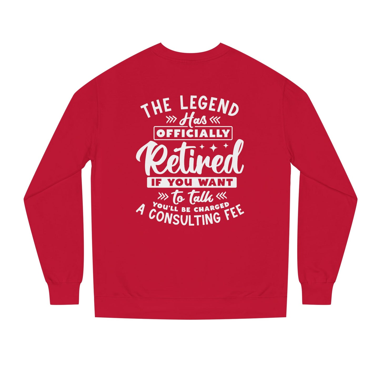 Retired Legend Sweatshirt — "The Legend Has Officially Retired" Retirement Gift