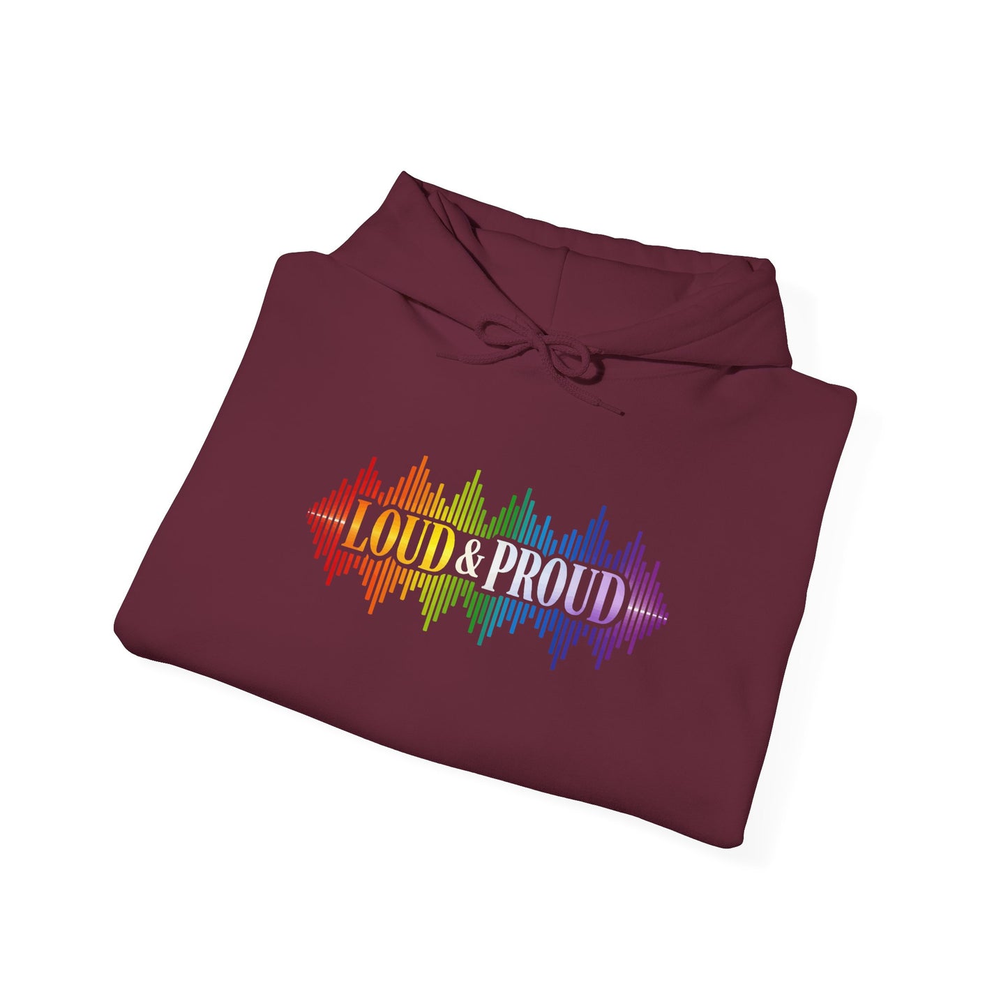 Loud & Proud Hoodie